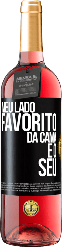 Envio grátis | Vinho rosé Edição ROSÉ Meu lado favorito da cama é o seu Etiqueta Preta. Etiqueta personalizável Vinho jovem Colheita 2023 Tempranillo