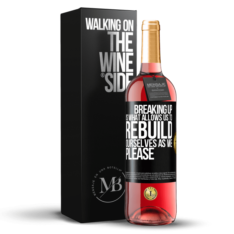 29,95 € Бесплатная доставка | Розовое вино Издание ROSÉ Расставание - это то, что позволяет нам восстанавливать себя так, как нам нравится Черная метка. Настраиваемая этикетка Молодое вино Урожай 2023 Tempranillo