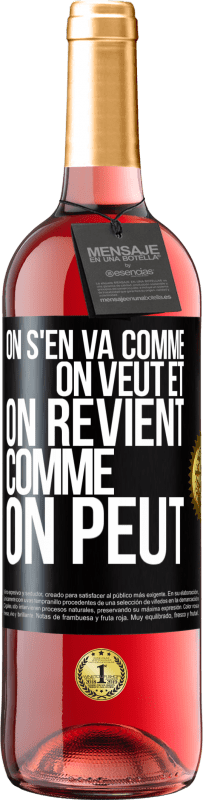 Envoi gratuit | Vin rosé Édition ROSÉ On s'en va comme on veut et on revient comme on peut Étiquette Noire. Étiquette personnalisable Vin jeune Récolte 2023 Tempranillo