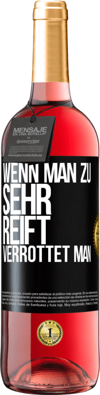 29,95 € | Roséwein ROSÉ Ausgabe Wenn man zu sehr reift, verrottet man Schwarzes Etikett. Anpassbares Etikett Junger Wein Ernte 2025 Tempranillo