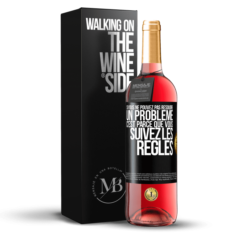 29,95 € Envoi gratuit | Vin rosé Édition ROSÉ Si vous ne pouvez pas résoudre un problème, c'est parce que vous suivez les règles Étiquette Noire. Étiquette personnalisable Vin jeune Récolte 2023 Tempranillo