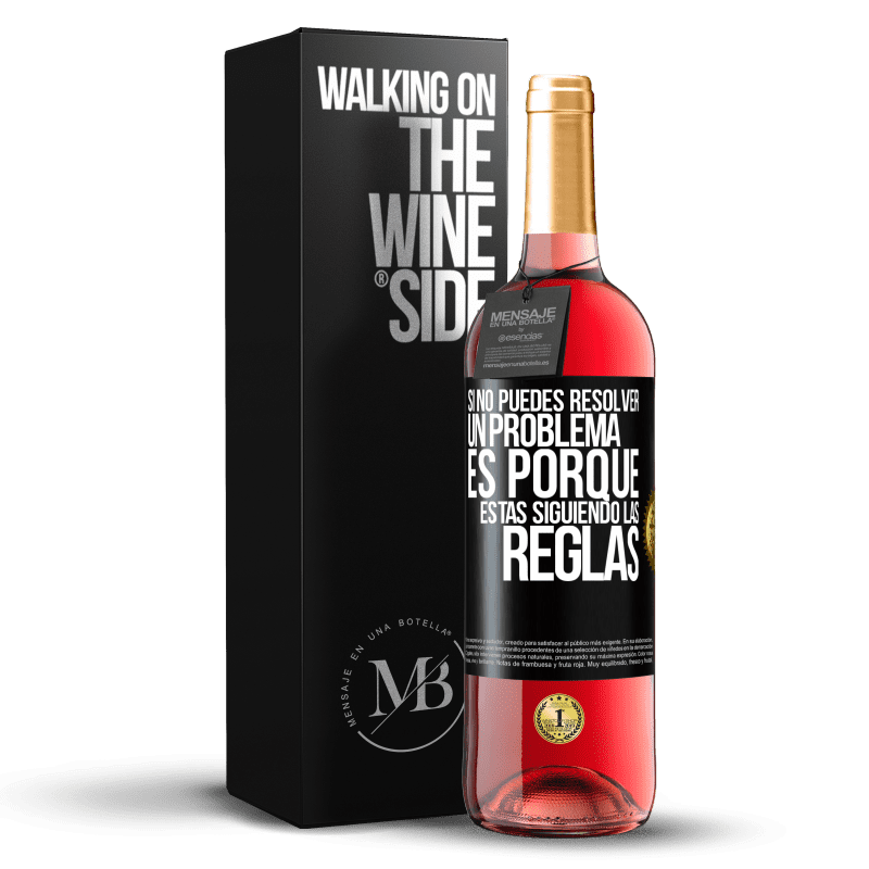 29,95 € Envío gratis | Vino Rosado Edición ROSÉ Si no puedes resolver un problema es porque estás siguiendo las reglas Etiqueta Negra. Etiqueta personalizable Vino joven Cosecha 2023 Tempranillo