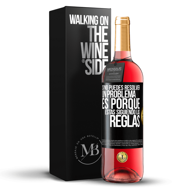 29,95 € Envío gratis | Vino Rosado Edición ROSÉ Si no puedes resolver un problema es porque estás siguiendo las reglas Etiqueta Negra. Etiqueta personalizable Vino joven Cosecha 2025 Tempranillo