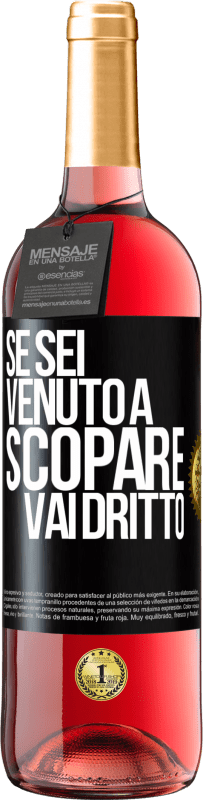 Spedizione Gratuita | Vino rosato Edizione ROSÉ Se sei venuto a scopare, vai dritto Etichetta Nera. Etichetta personalizzabile Vino giovane Raccogliere 2023 Tempranillo