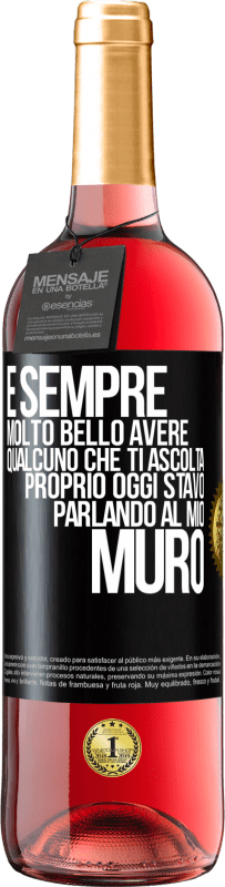 Spedizione Gratuita | Vino rosato Edizione ROSÉ È sempre molto bello avere qualcuno che ti ascolta. Proprio oggi stavo parlando al mio muro Etichetta Nera. Etichetta personalizzabile Vino giovane Raccogliere 2023 Tempranillo