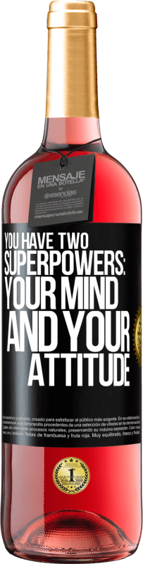 29,95 € | Rosé Wine ROSÉ Edition You have two superpowers: Your mind and your attitude Black Label. Customizable label Young wine Harvest 2023 Tempranillo