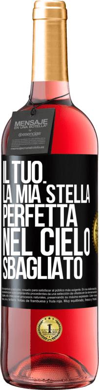 29,95 € Spedizione Gratuita | Vino rosato Edizione ROSÉ Il tuo. La mia stella perfetta nel cielo sbagliato Etichetta Nera. Etichetta personalizzabile Vino giovane Raccogliere 2025 Tempranillo