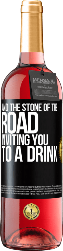 Free Shipping | Rosé Wine ROSÉ Edition And the stone of the road inviting you to a drink Black Label. Customizable label Young wine Harvest 2023 Tempranillo