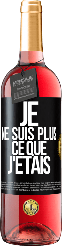 Envoi gratuit | Vin rosé Édition ROSÉ Je ne suis plus ce que j'étais Étiquette Noire. Étiquette personnalisable Vin jeune Récolte 2023 Tempranillo