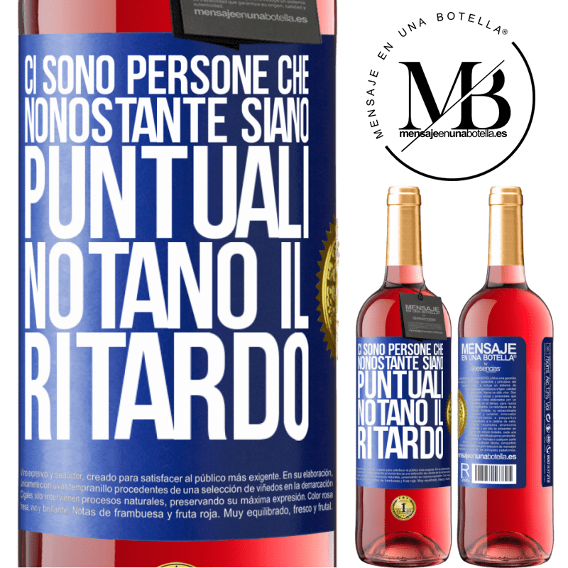 29,95 € Spedizione Gratuita | Vino rosato Edizione ROSÉ Ci sono persone che, nonostante siano puntuali, notano il ritardo Etichetta Blu. Etichetta personalizzabile Vino giovane Raccogliere 2024 Tempranillo