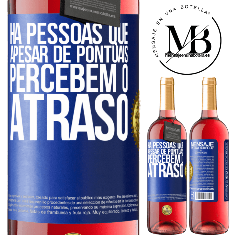 29,95 € Envio grátis | Vinho rosé Edição ROSÉ Há pessoas que, apesar de pontuais, percebem o atraso Etiqueta Azul. Etiqueta personalizável Vinho jovem Colheita 2024 Tempranillo