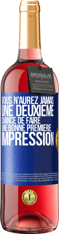 29,95 € Envoi gratuit | Vin rosé Édition ROSÉ Vous n'aurez jamais une deuxième chance de faire une bonne première impression Étiquette Bleue. Étiquette personnalisable Vin jeune Récolte 2025 Tempranillo