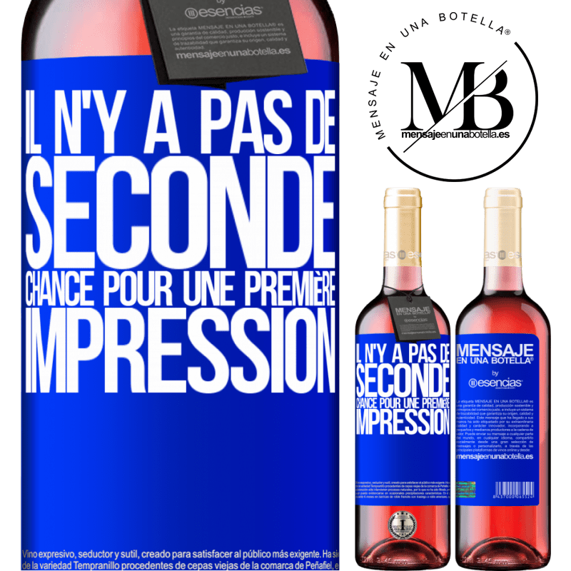 «Vous n'aurez jamais une deuxième chance de faire une bonne première impression» Édition ROSÉ