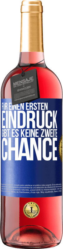 29,95 € | Roséwein ROSÉ Ausgabe Für einen ersten Eindruck gibt es keine zweite Chance Blaue Markierung. Anpassbares Etikett Junger Wein Ernte 2023 Tempranillo
