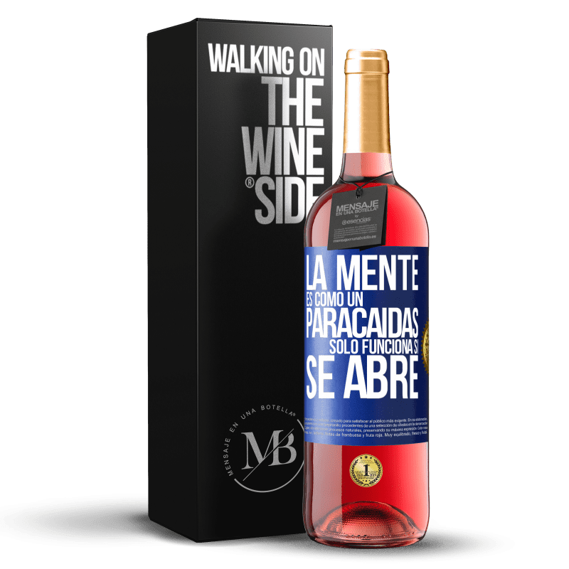 29,95 € Envío gratis | Vino Rosado Edición ROSÉ La mente es como un paracaidas. Sólo funciona si se abre Etiqueta Azul. Etiqueta personalizable Vino joven Cosecha 2024 Tempranillo