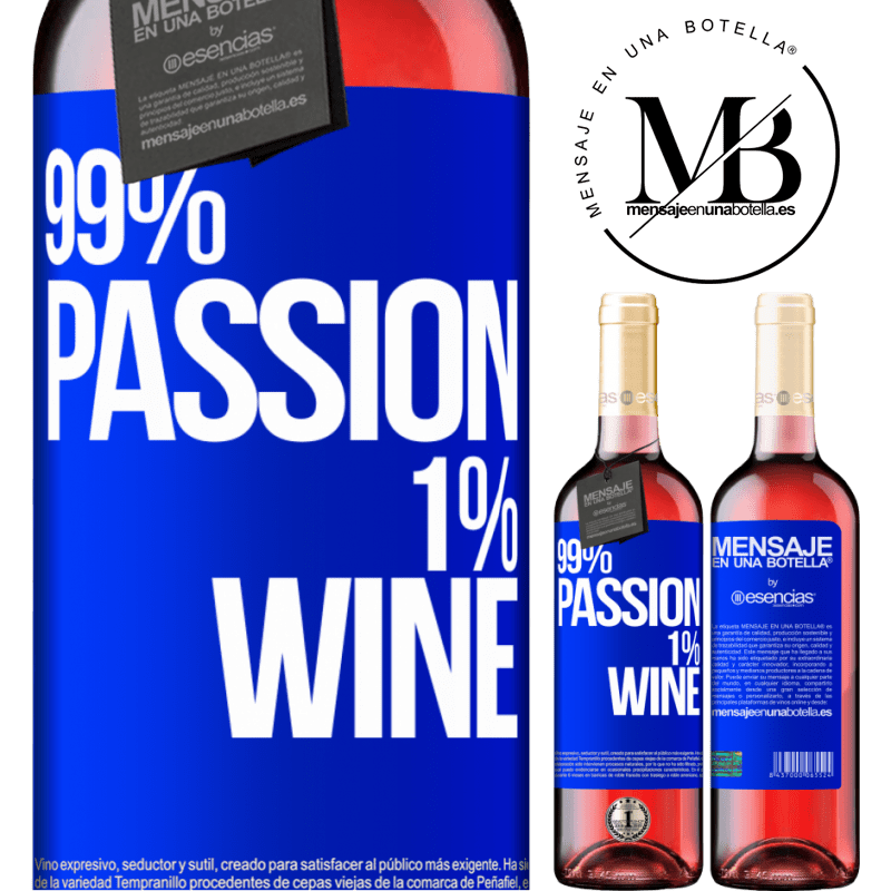 «99% passion, 1% wine» ROSÉエディション