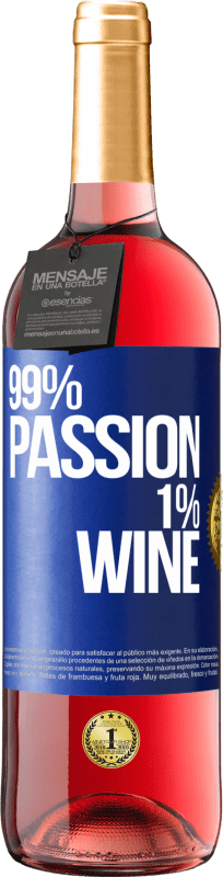 29,95 € | Розовое вино Издание ROSÉ 99% passion, 1% wine Синяя метка. Настраиваемая этикетка Молодое вино Урожай 2024 Tempranillo