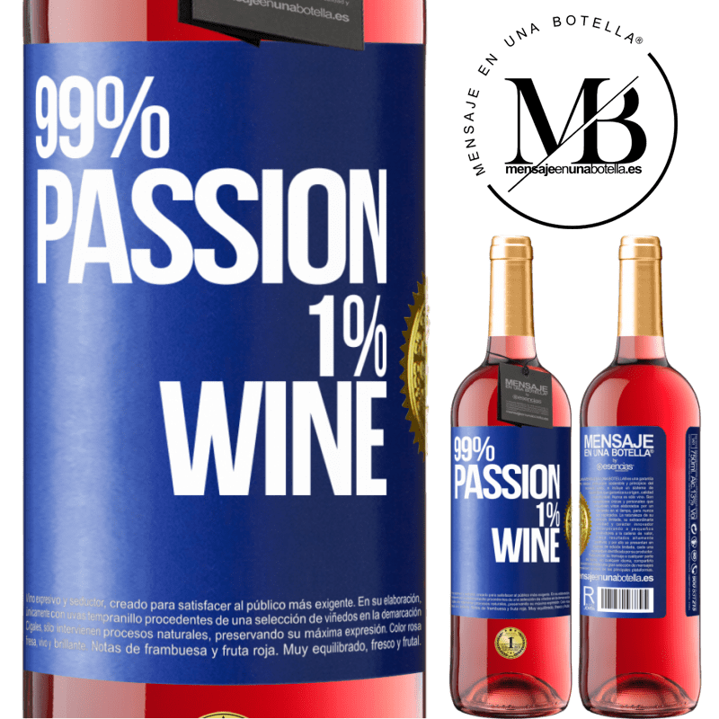 29,95 € Envío gratis | Vino Rosado Edición ROSÉ 99% passion, 1% wine Etiqueta Azul. Etiqueta personalizable Vino joven Cosecha 2023 Tempranillo