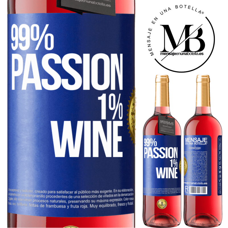 29,95 € Envío gratis | Vino Rosado Edición ROSÉ 99% passion, 1% wine Etiqueta Azul. Etiqueta personalizable Vino joven Cosecha 2025 Tempranillo