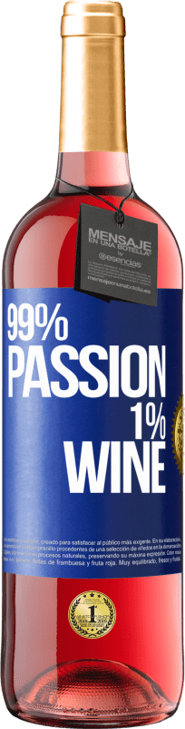 Kostenloser Versand | Roséwein ROSÉ Ausgabe 99% passion, 1% wine Blaue Markierung. Anpassbares Etikett Junger Wein Ernte 2023 Tempranillo