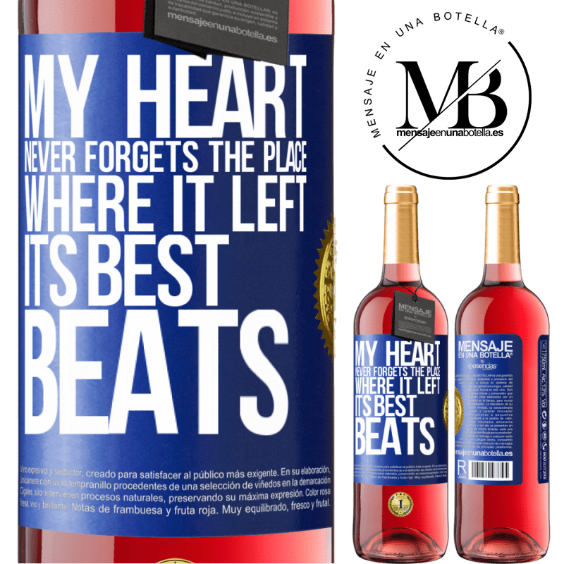 24,95 € Free Shipping | Rosé Wine ROSÉ Edition My heart never forgets the place where it left its best beats Blue Label. Customizable label Young wine Harvest 2021 Tempranillo