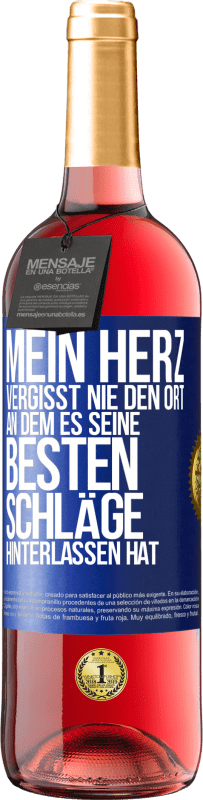 29,95 € | Roséwein ROSÉ Ausgabe Mein Herz vergisst nie den Ort, an dem es seine besten Schläge hinterlassen hat Blaue Markierung. Anpassbares Etikett Junger Wein Ernte 2023 Tempranillo