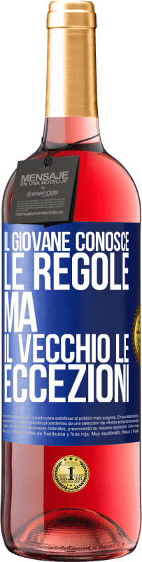 29,95 € Spedizione Gratuita | Vino rosato Edizione ROSÉ Il giovane conosce le regole, ma il vecchio le eccezioni Etichetta Blu. Etichetta personalizzabile Vino giovane Raccogliere 2025 Tempranillo