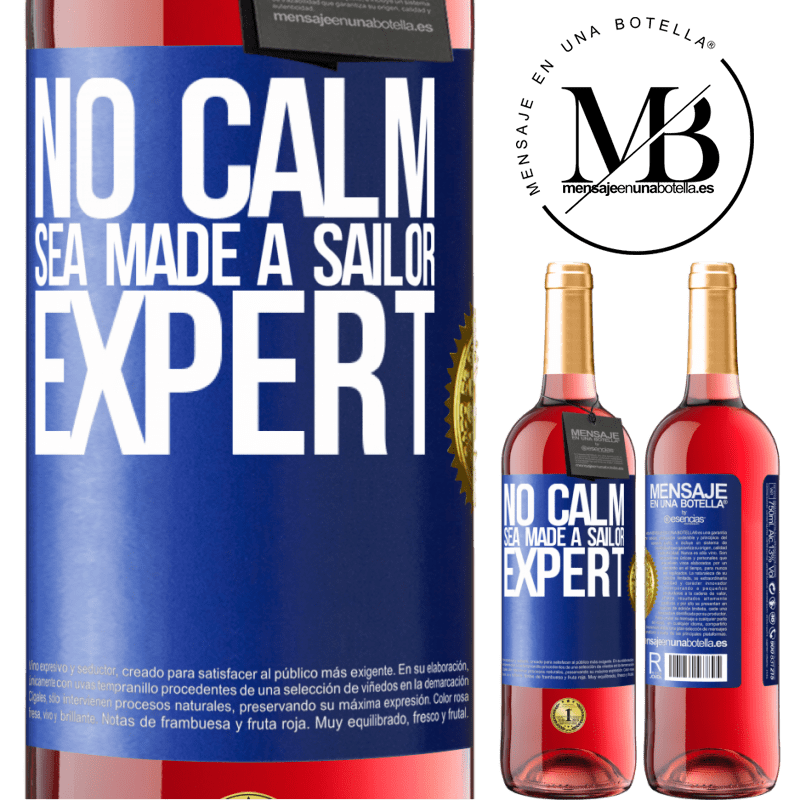 29,95 € Free Shipping | Rosé Wine ROSÉ Edition No calm sea made a sailor expert Blue Label. Customizable label Young wine Harvest 2022 Tempranillo