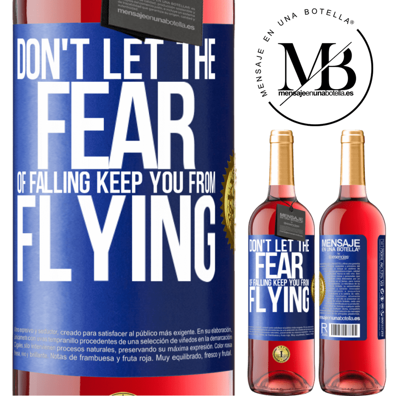 29,95 € Free Shipping | Rosé Wine ROSÉ Edition Don't let the fear of falling keep you from flying Blue Label. Customizable label Young wine Harvest 2022 Tempranillo