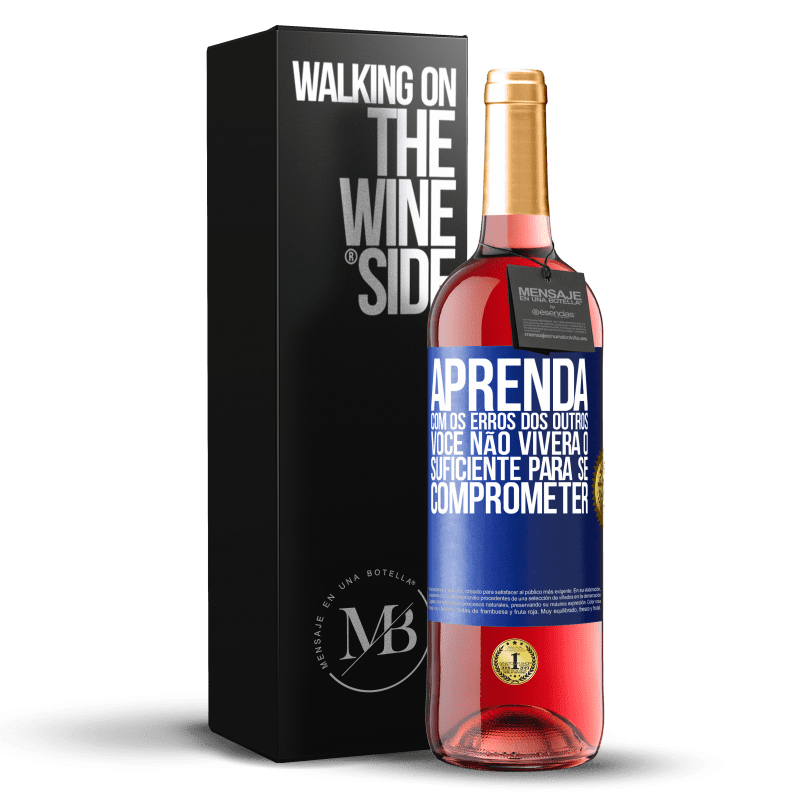 29,95 € Envio grátis | Vinho rosé Edição ROSÉ Aprenda com os erros dos outros, você não viverá o suficiente para se comprometer Etiqueta Azul. Etiqueta personalizável Vinho jovem Colheita 2024 Tempranillo