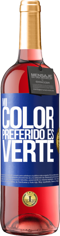 29,95 € 送料無料 | ロゼワイン ROSÉエディション Mi color preferido es: verte 青いタグ. カスタマイズ可能なラベル 若いワイン 収穫 2023 Tempranillo