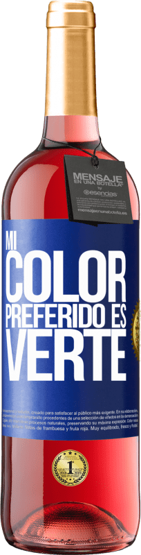 29,95 € | Rosé Wine ROSÉ Edition Mi color preferido es: verte Blue Label. Customizable label Young wine Harvest 2024 Tempranillo