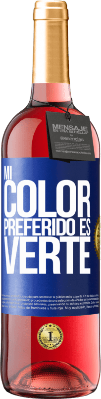 29,95 € | Розовое вино Издание ROSÉ Mi color preferido es: verte Синяя метка. Настраиваемая этикетка Молодое вино Урожай 2025 Tempranillo