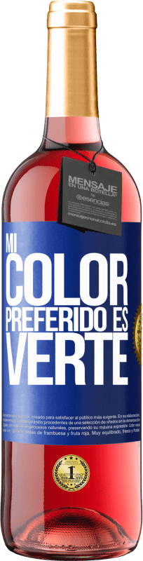 29,95 € | Vino rosato Edizione ROSÉ Mi color preferido es: verte Etichetta Blu. Etichetta personalizzabile Vino giovane Raccogliere 2024 Tempranillo