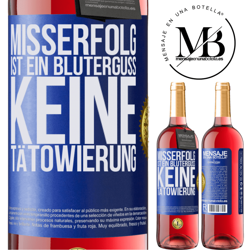 29,95 € Kostenloser Versand | Roséwein ROSÉ Ausgabe Scheitern ist ein Bluterguss, keine Tätowierung Blaue Markierung. Anpassbares Etikett Junger Wein Ernte 2025 Tempranillo