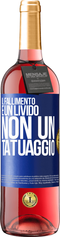 29,95 € | Vino rosato Edizione ROSÉ Il fallimento è un livido, non un tatuaggio Etichetta Blu. Etichetta personalizzabile Vino giovane Raccogliere 2024 Tempranillo