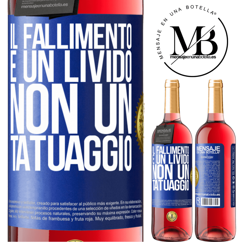 29,95 € Spedizione Gratuita | Vino rosato Edizione ROSÉ Il fallimento è un livido, non un tatuaggio Etichetta Blu. Etichetta personalizzabile Vino giovane Raccogliere 2025 Tempranillo