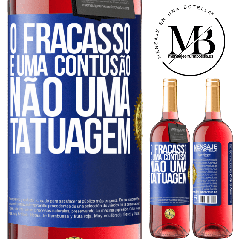29,95 € Envio grátis | Vinho rosé Edição ROSÉ O fracasso é uma contusão, não uma tatuagem Etiqueta Azul. Etiqueta personalizável Vinho jovem Colheita 2025 Tempranillo