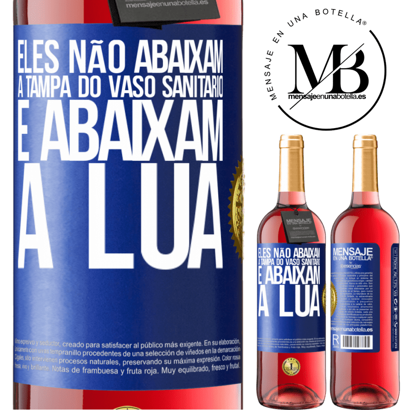 29,95 € Envio grátis | Vinho rosé Edição ROSÉ Eles não abaixam a tampa do vaso sanitário e abaixam a lua Etiqueta Azul. Etiqueta personalizável Vinho jovem Colheita 2024 Tempranillo