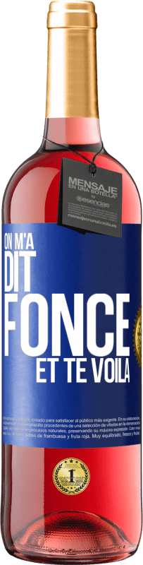 29,95 € Envoi gratuit | Vin rosé Édition ROSÉ On m'a dit fonce et te voilà Étiquette Bleue. Étiquette personnalisable Vin jeune Récolte 2025 Tempranillo