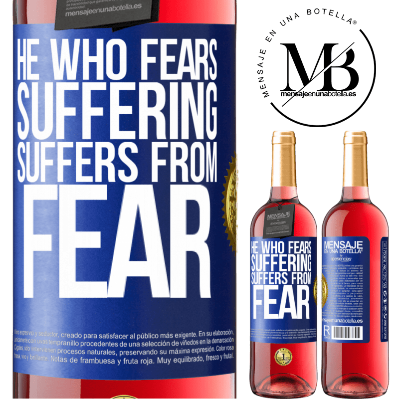 29,95 € Free Shipping | Rosé Wine ROSÉ Edition He who fears suffering, suffers from fear Blue Label. Customizable label Young wine Harvest 2022 Tempranillo