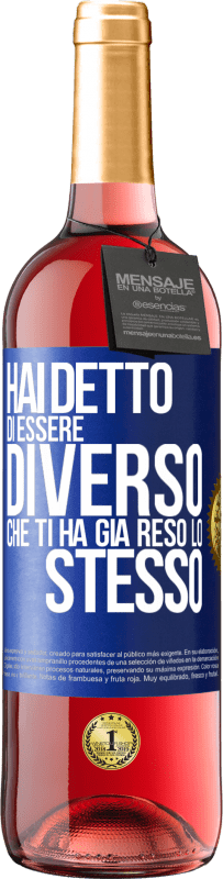 29,95 € | Vino rosato Edizione ROSÉ Hai detto di essere diverso, che ti ha già reso lo stesso Etichetta Blu. Etichetta personalizzabile Vino giovane Raccogliere 2024 Tempranillo