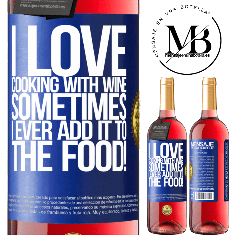 29,95 € Free Shipping | Rosé Wine ROSÉ Edition I love cooking with wine. Sometimes I ever add it to the food! Blue Label. Customizable label Young wine Harvest 2022 Tempranillo