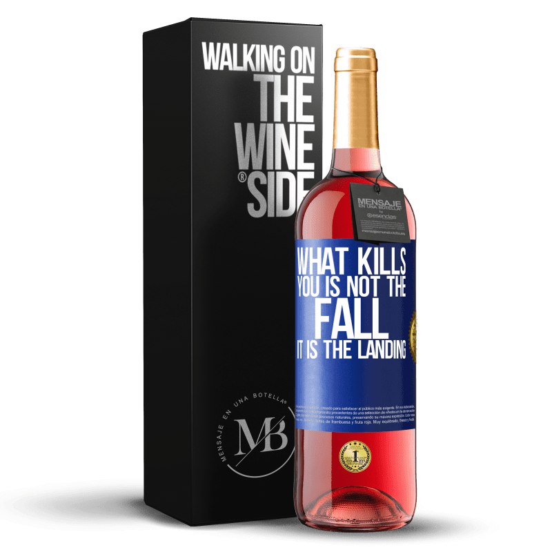 29,95 € Free Shipping | Rosé Wine ROSÉ Edition What kills you is not the fall, it is the landing Blue Label. Customizable label Young wine Harvest 2024 Tempranillo