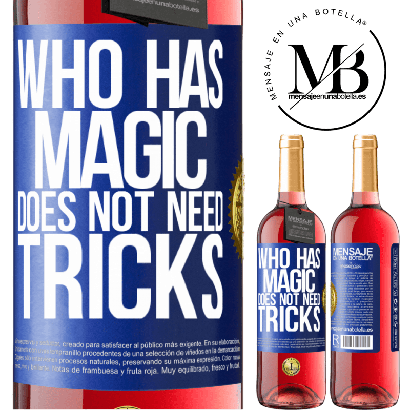 29,95 € Free Shipping | Rosé Wine ROSÉ Edition Who has magic does not need tricks Blue Label. Customizable label Young wine Harvest 2025 Tempranillo
