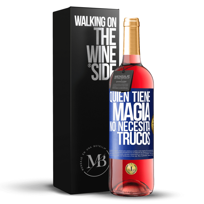 29,95 € Envío gratis | Vino Rosado Edición ROSÉ Quien tiene magia no necesita trucos Etiqueta Azul. Etiqueta personalizable Vino joven Cosecha 2024 Tempranillo