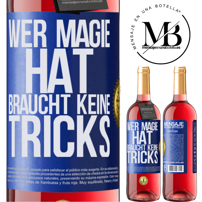 29,95 € Kostenloser Versand | Roséwein ROSÉ Ausgabe Wer Magie hat, braucht keine Tricks Blaue Markierung. Anpassbares Etikett Junger Wein Ernte 2024 Tempranillo