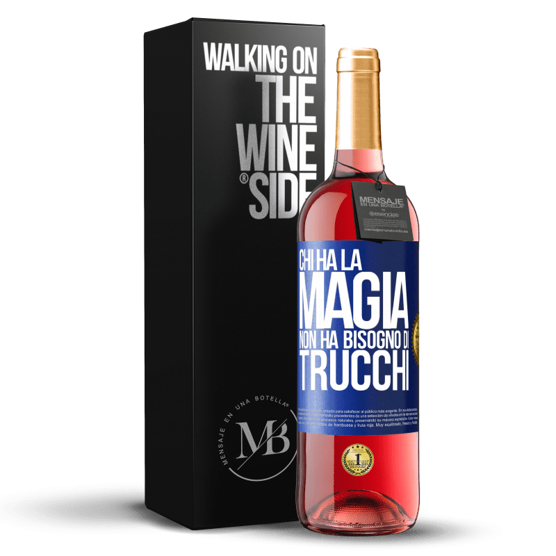 29,95 € Spedizione Gratuita | Vino rosato Edizione ROSÉ Chi ha la magia non ha bisogno di trucchi Etichetta Blu. Etichetta personalizzabile Vino giovane Raccogliere 2025 Tempranillo