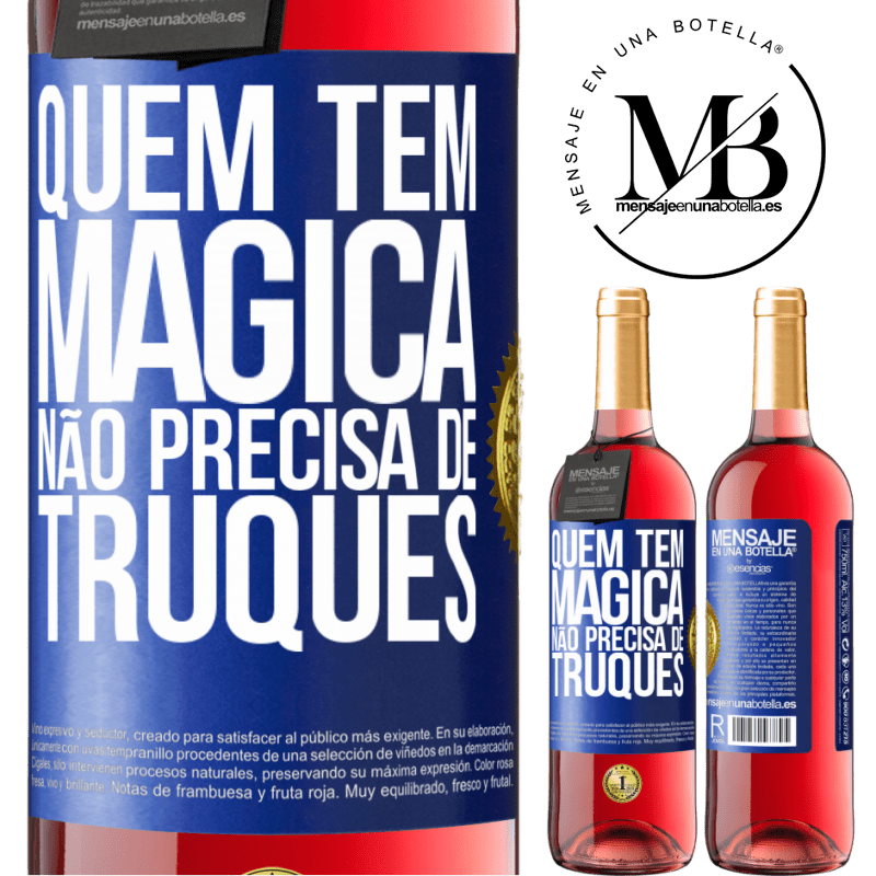 29,95 € Envio grátis | Vinho rosé Edição ROSÉ Quem tem mágica não precisa de truques Etiqueta Azul. Etiqueta personalizável Vinho jovem Colheita 2025 Tempranillo