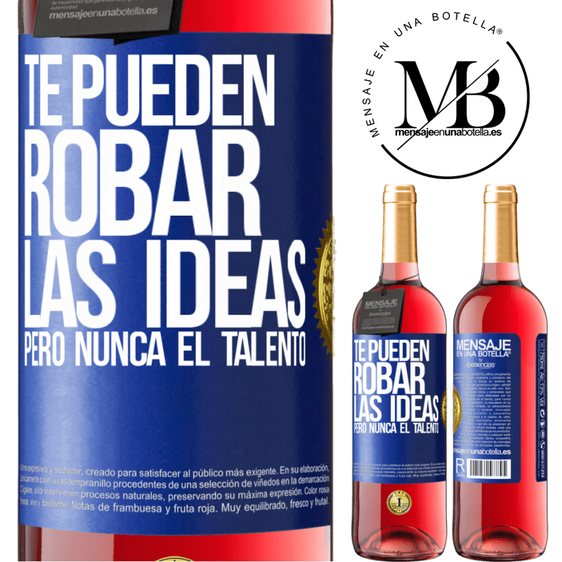 29,95 € Envío gratis | Vino Rosado Edición ROSÉ Te pueden robar las ideas pero nunca el talento Etiqueta Azul. Etiqueta personalizable Vino joven Cosecha 2025 Tempranillo